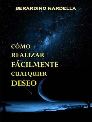 cover image of Cómo Realizar Fácilmente Cualquier Deseo